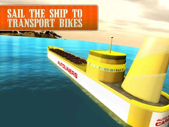 Bike Transporter Ship Simulator &amp; Cargo game screenshot