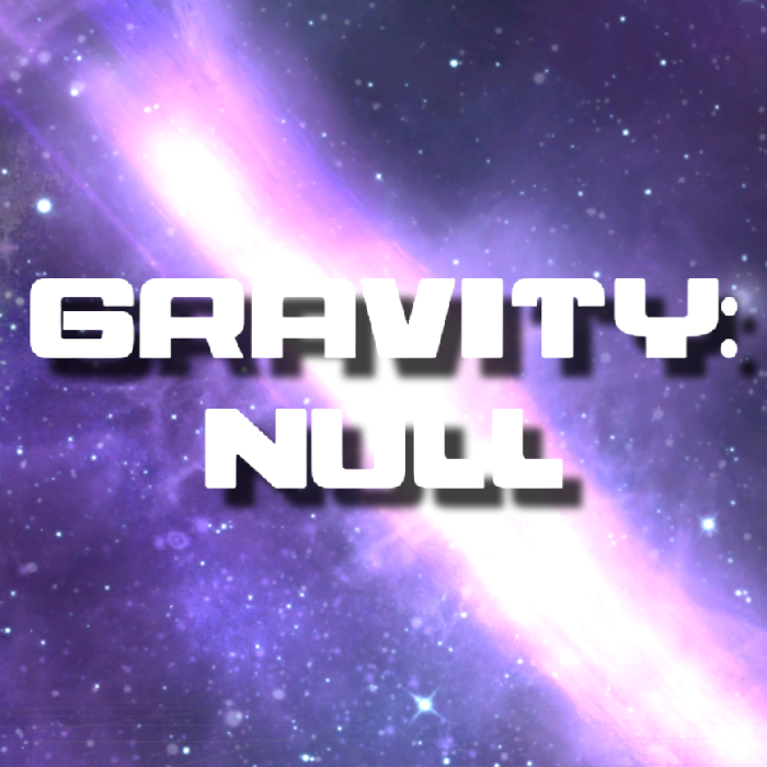 Games like GRAVITY: NULL