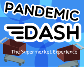 Pandemic Dash Image