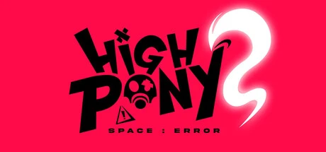 Games like HIGHPONY: SPACE ERROR