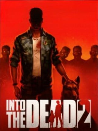 Into the Dead 2 Image
