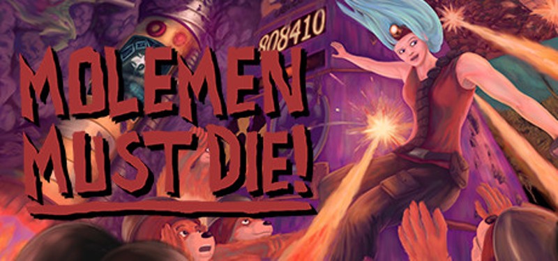 Molemen Must Die! Image