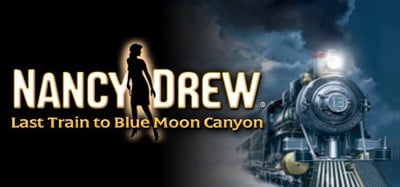 Nancy Drew: Last Train to Blue Moon Canyon Image