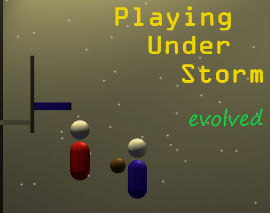 Playing Under Storm - Evolved Game Cover