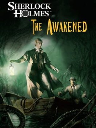 Sherlock Holmes: The Awakened Image
