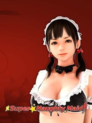 Super Naughty Maid Image