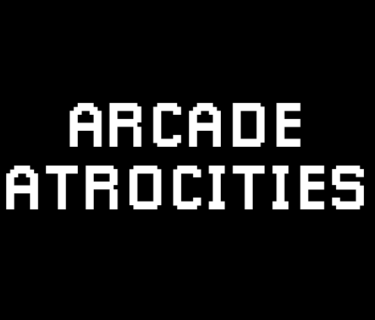 Games like Arcade Atrocities