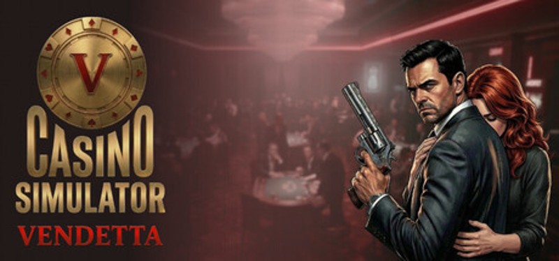 Casino Simulator: Vendetta Image