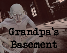 Grandpa's Basement Image