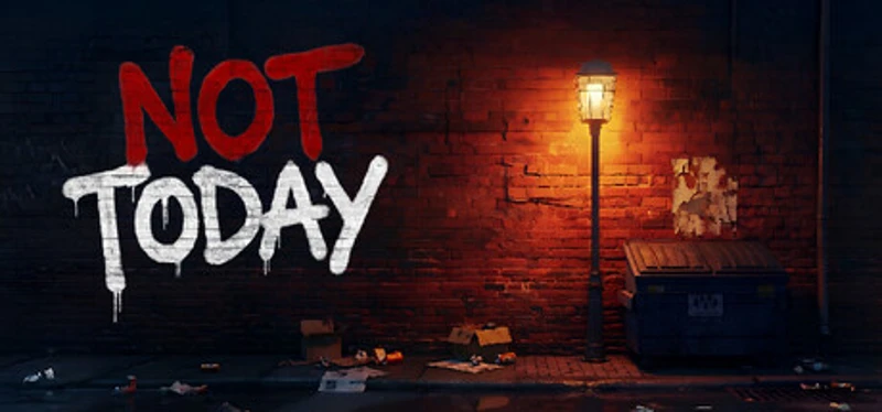 Not Today: Homeless Survival Image