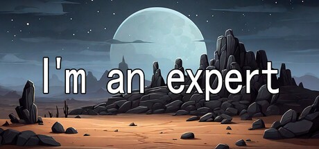 Games like I'm an expert