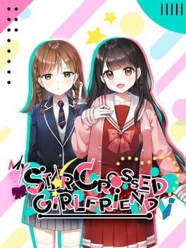 Games like My Star-Crossed Girlfriend