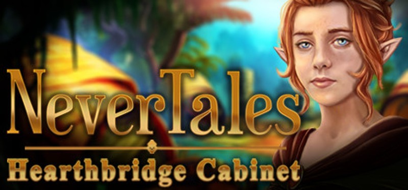 Nevertales: Hearthbridge Cabinet Collector's Edition Image
