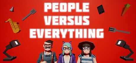 Games like People Versus Everything