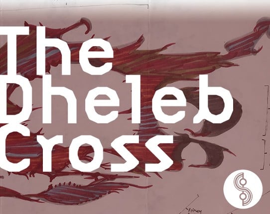 The Dheleb Cross ☉ EARLY ACCESS Game Cover