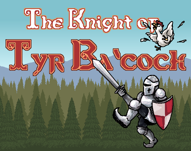 Games like The Knight of Tyr Ba'cock
