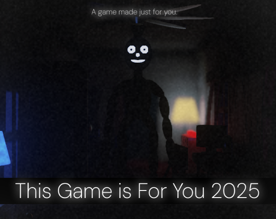 This Game is For You 2025 Image