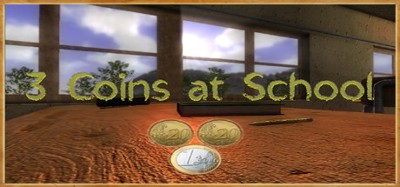 3 Coins At School Image