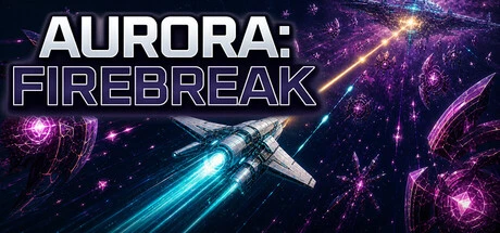Games like Aurora: Firebreak