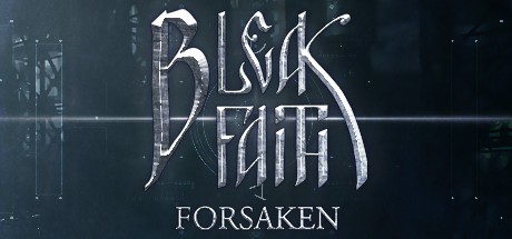 Games like Bleak Faith: Forsaken