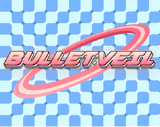 BULLET:VEIL Image