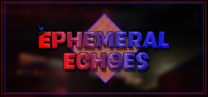 Ephemeral Echoes Image