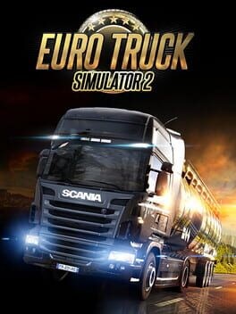 Games like Euro Truck Simulator 2