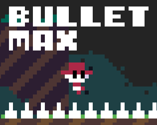 Games like Bullet Max