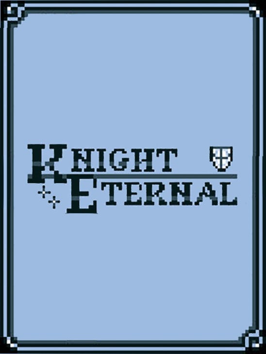 Games like Knight Eternal