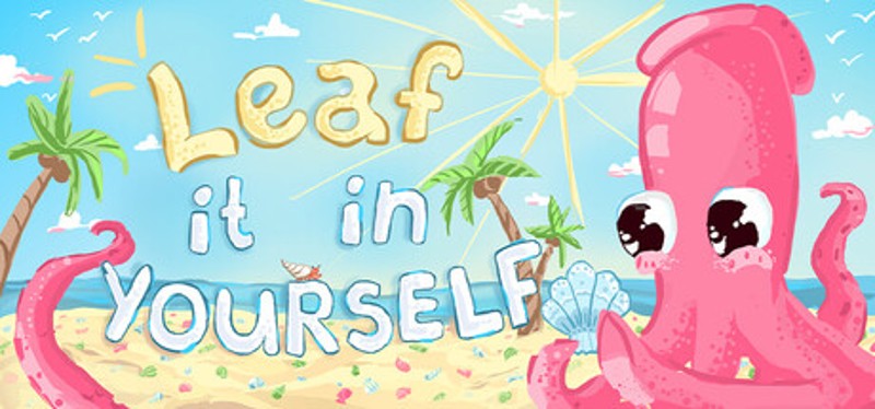 Leaf it in yourself Image