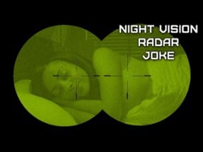 Night Vision Radar Joke Image