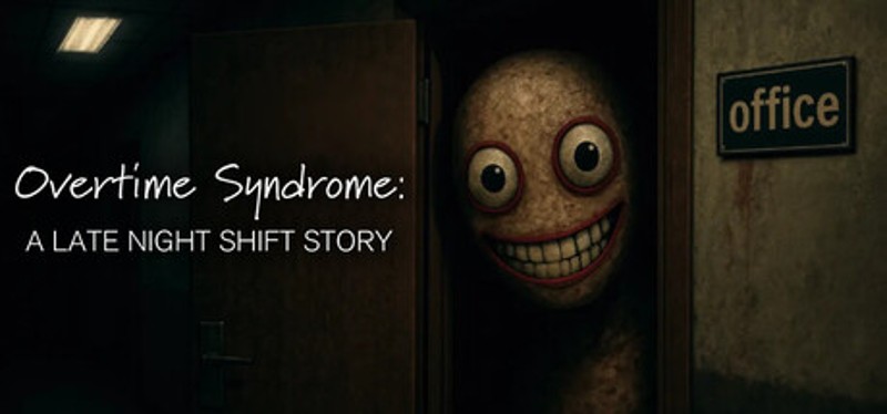 Overtime Syndrome - A Late Night Shift Story Image