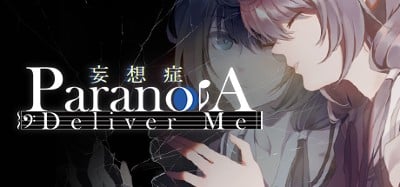 Paranoia: Deliver Me Image