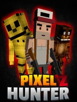 Games like Pixel Z Hunter 3D