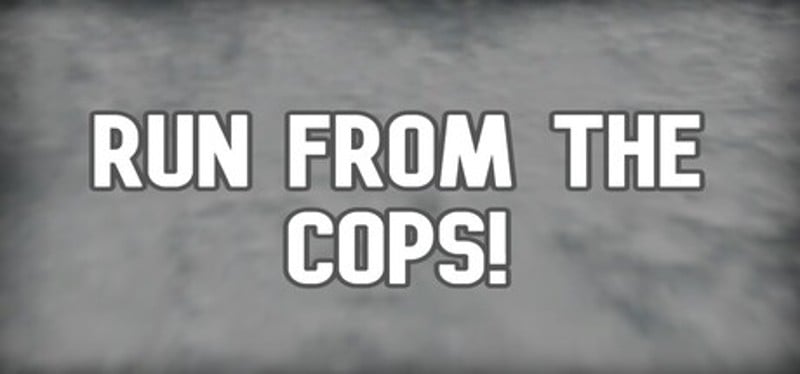Run from the Cops! Image