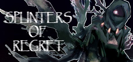 Games like Splinters of Regret