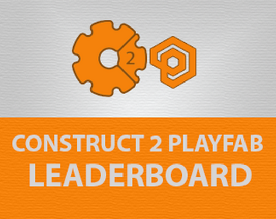 Construct 2 PlayFab Leaderboard Image