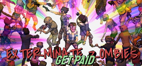 Games like Exterminate Zombies: Get Paid