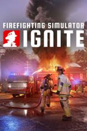 Firefighting Simulator: Ignite Image