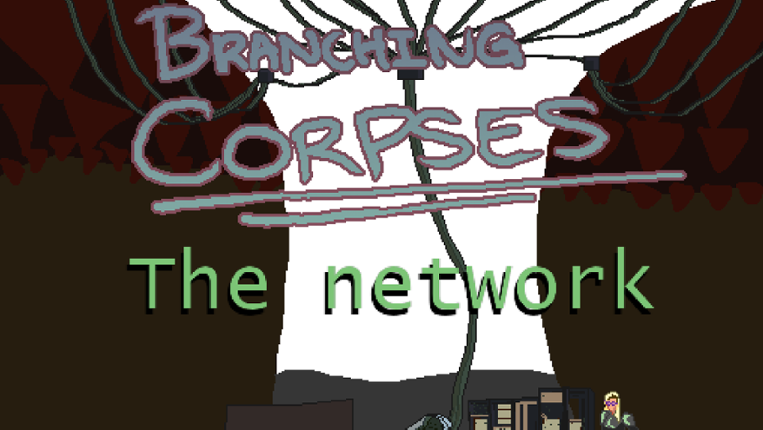 Branching Corpses - The network Game Cover