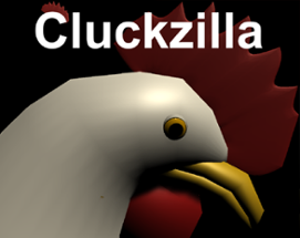 Cluckzilla Image