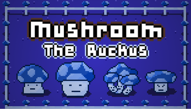 Games like Mushroom: The Ruckus