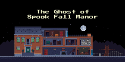 The Ghost of Spook Fall Manor Image