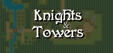 Games like Knigths & Towers