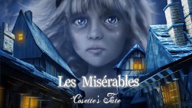 Les Miserables - Cosette's Fate (Full) - A Hidden Object Adventure Image