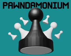 Pawndemonium Image