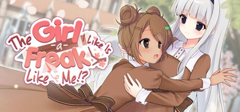 The Girl I Like Is a Freak Like Me?! Image