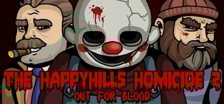 Games like The Happyhills Homicide 2: Out For Blood