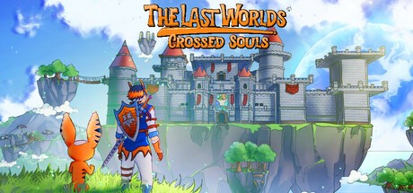 Games like The Last Worlds : Crossed Souls
