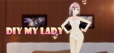 DIY MY LADY Image